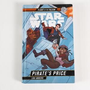 Star Wars Pirate's Price Flight of The Falcon Hardcover Book Lou Anders 2019